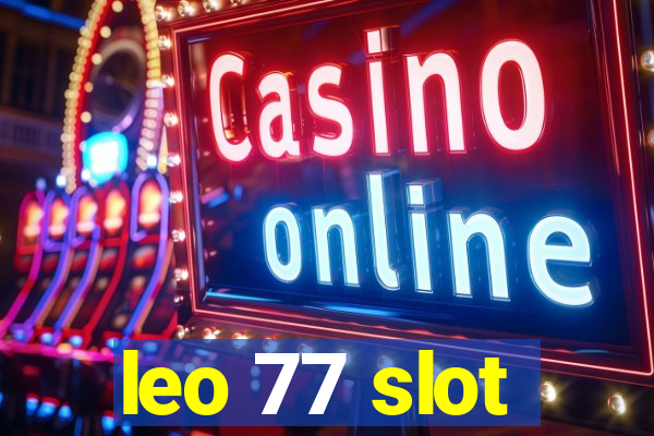 leo 77 slot