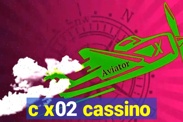 c x02 cassino