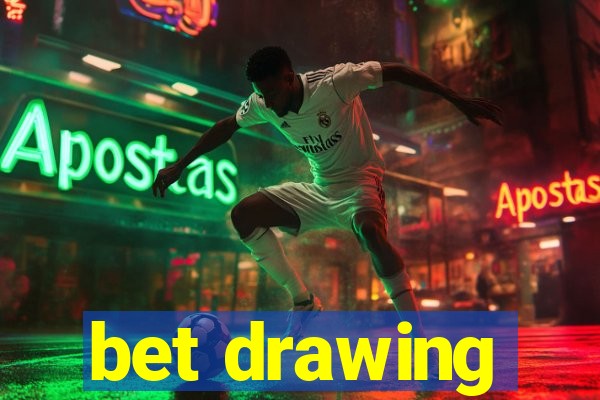 bet drawing