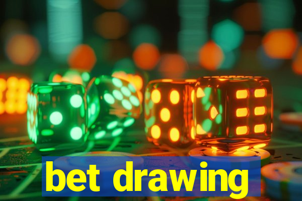 bet drawing