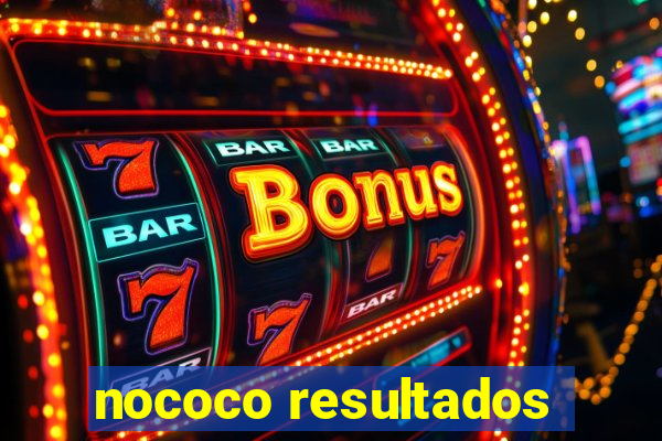 nococo resultados