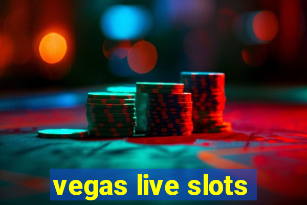 vegas live slots