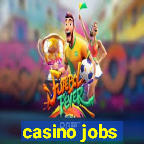 casino jobs