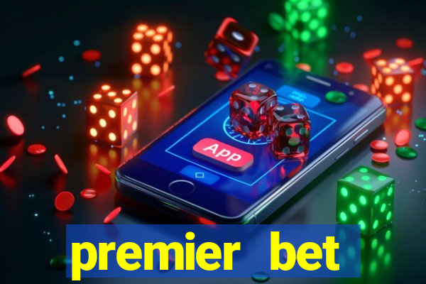 premier bet application download