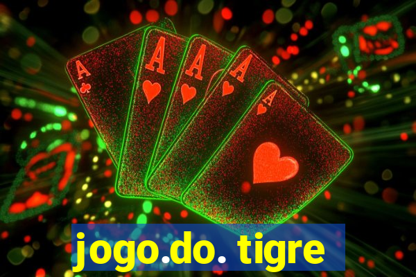 jogo.do. tigre