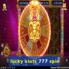 lucky slots 777 spin