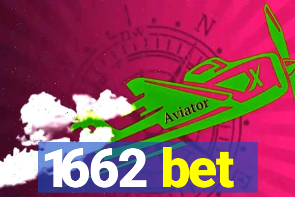 1662 bet