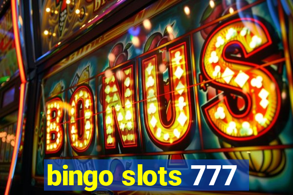 bingo slots 777