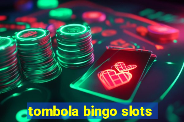 tombola bingo slots