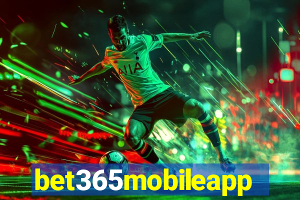 bet365mobileapp