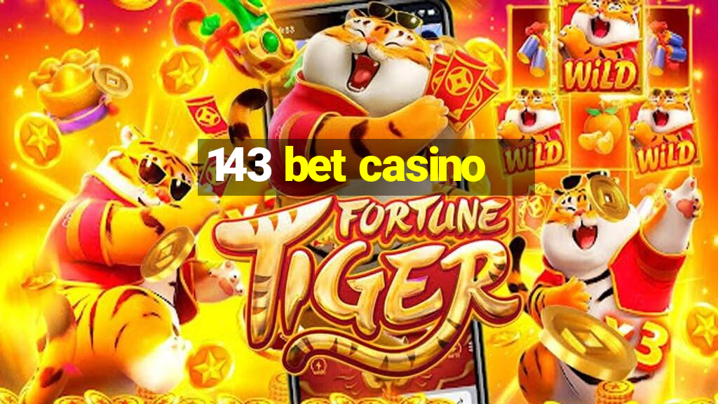 143 bet casino