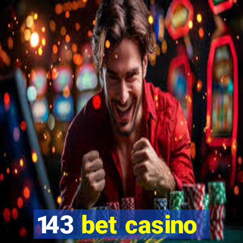 143 bet casino