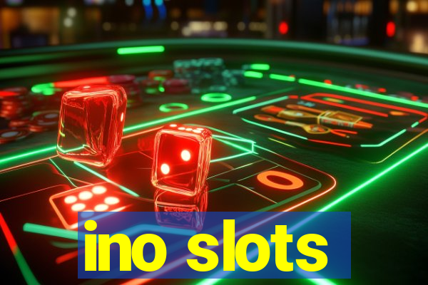 ino slots