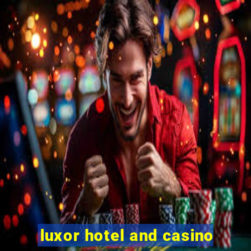 luxor hotel and casino