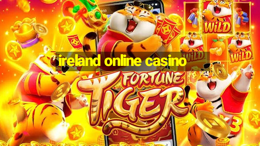 ireland online casino