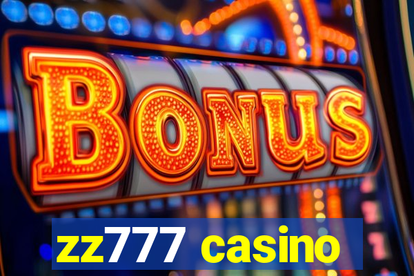 zz777 casino