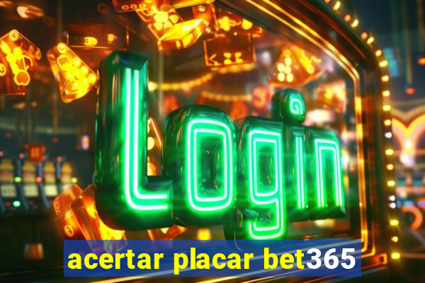 acertar placar bet365