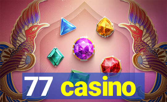 77 casino