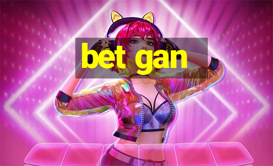 bet gan