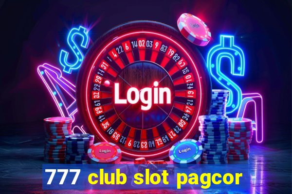 777 club slot pagcor