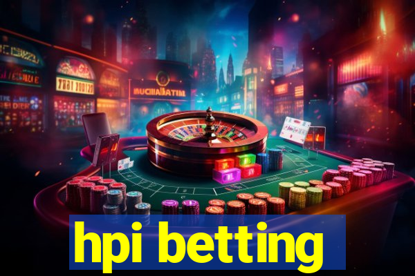 hpi betting