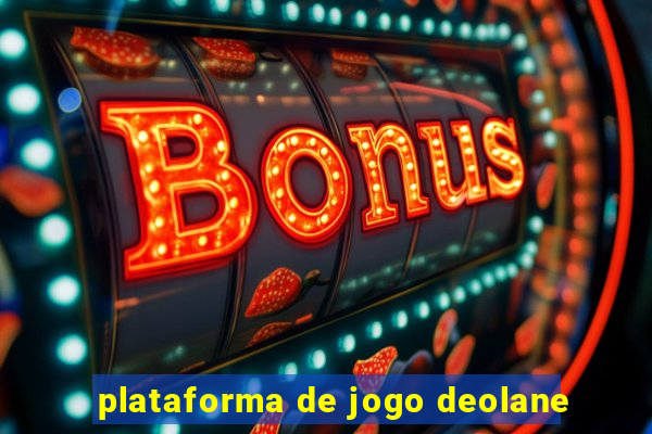 plataforma de jogo deolane