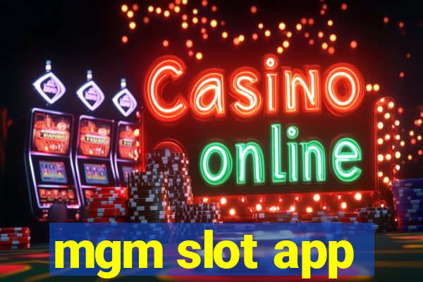 mgm slot app