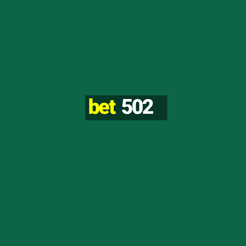 bet 502