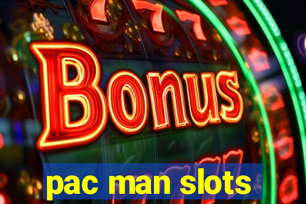 pac man slots