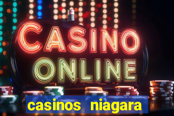 casinos niagara falls canada