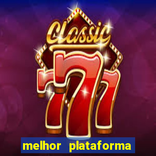 melhor plataforma para jogar o jogo do tigre