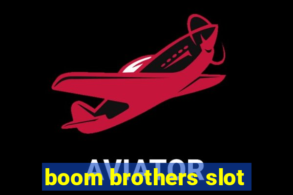 boom brothers slot