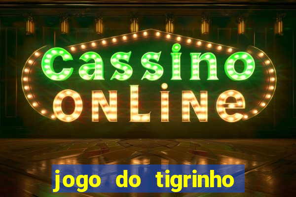 jogo do tigrinho pagando bem