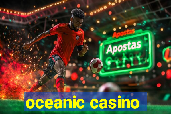 oceanic casino