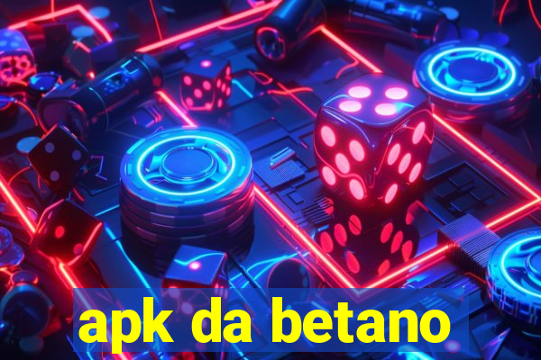 apk da betano