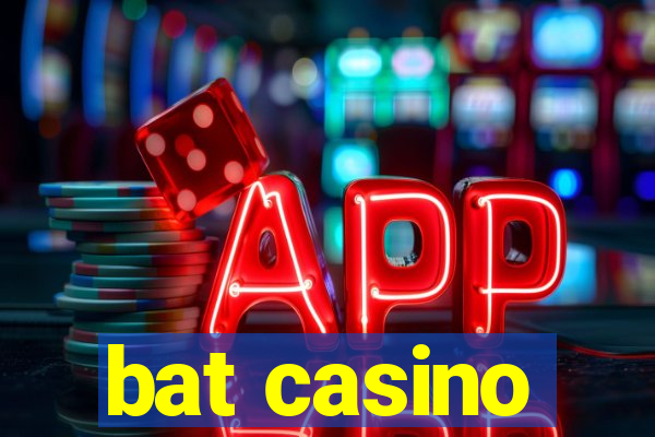 bat casino