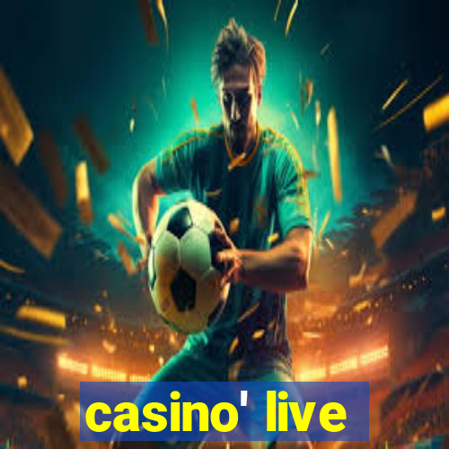 casino' live