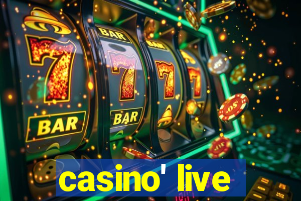 casino' live