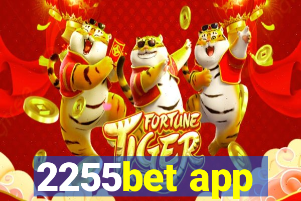 2255bet app