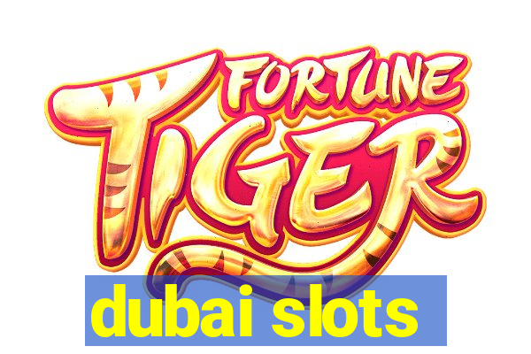 dubai slots