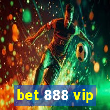 bet 888 vip