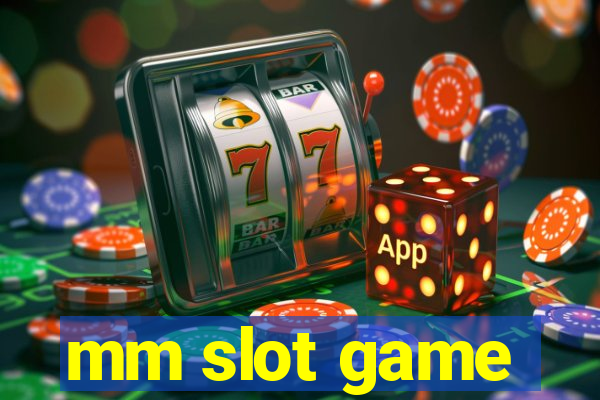 mm slot game