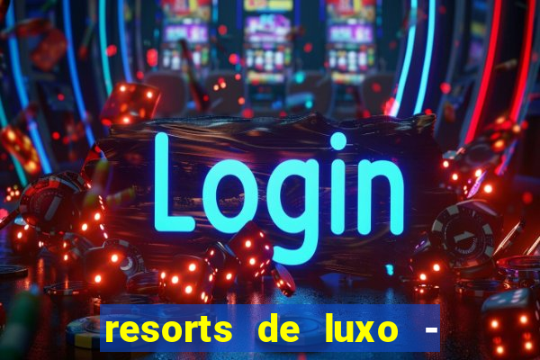 resorts de luxo - slots 49pubg