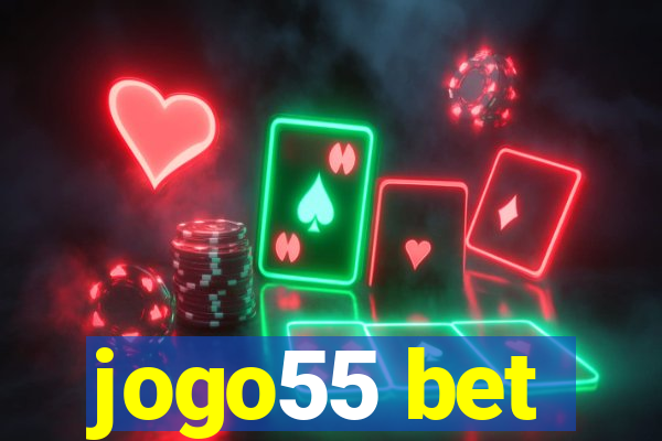 jogo55 bet