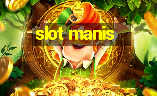 slot manis