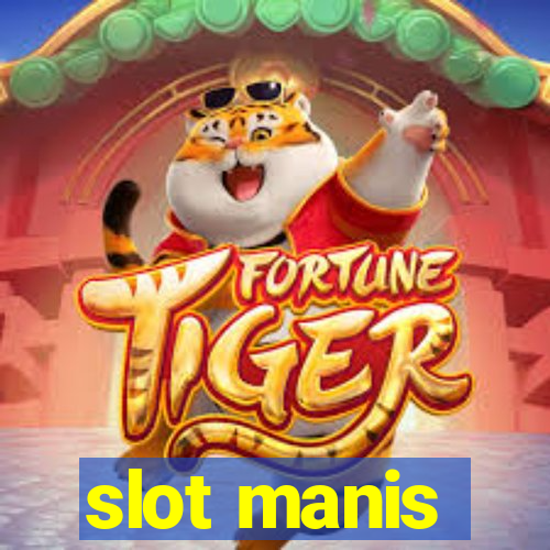 slot manis