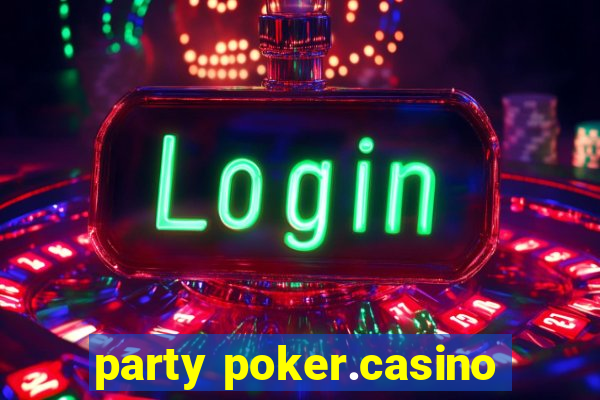 party poker.casino