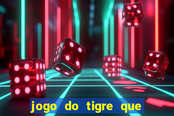 jogo do tigre que ganha b?nus no cadastro