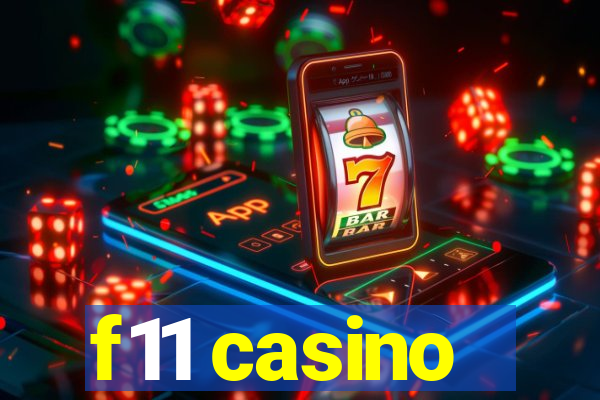 f11 casino