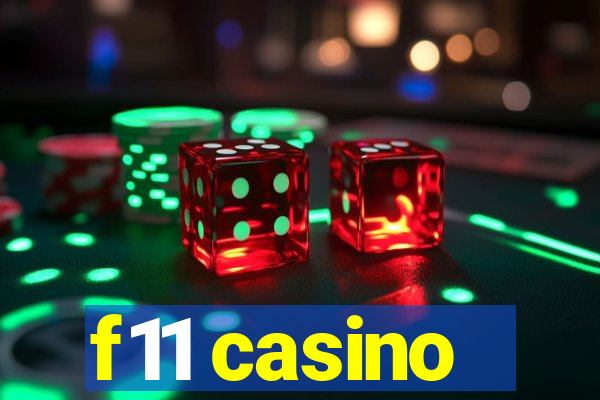 f11 casino